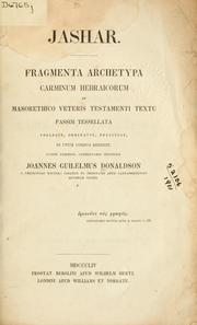 Cover of: Jashar: fragmenta archetypa carminum hebraicorum in Masorethico Veteris Testamenti textu passim tessellata