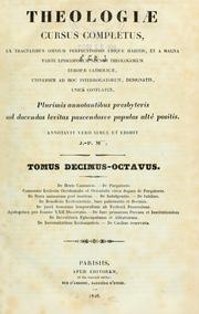 Cover of: Theologiae cursus completus ex tractatibus omnium omnium perfectissimis ubique habitis by J.-P Migne
