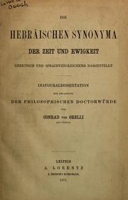 Cover of: Die hebräischen Synonyma der Zeit und Ewigkeit genetisch und sprachvergleichend dargestellt