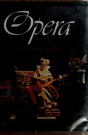 Cover of: Opera; its story told through the lives and works of its foremost composers