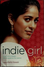 Cover of: Indie girl by Kavita Daswani