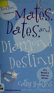 Cover of: Mates, dates, and diamond destiny (Mates, Dates #11)