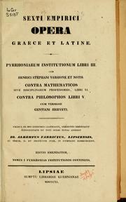 Cover of: Opera: graece et latine; Pyrrhoniarum institutionum libri III