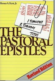 Cover of: Pastoral Epistles (Kent Collection) | Homer Austin Kent Sr.