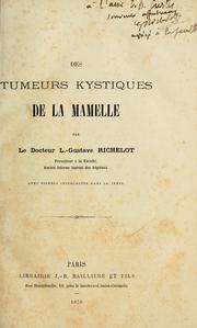 Cover of: Des tumeurs kystiques de la mamelle by Louis Gustave Richelot