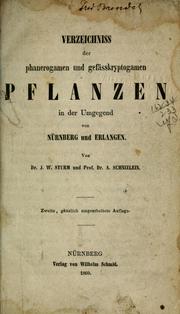 Cover of: Verzeichniss der phanerogamen und gefässkryptogamen Pflanzen in der Umgegend von Nürnberg und Erlangen