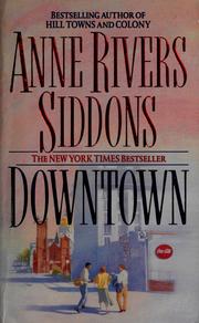 Cover of: Downtown by Anne Rivers Siddons, Anne Rivers Siddons