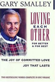 Cover of: Loving Each Other For Better and For Best by Gary Smalley