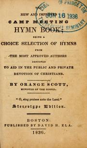 Cover of: New and improved camp meeting hymn book: being a choice selection of hymns from the most approved authors ; designed to aid in the public and private devotion of Christians