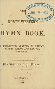 Cover of: North-western hymn book: a collection adapted to church, Sunday school and revival services