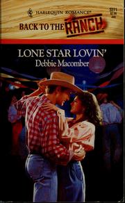 Cover of: Lone star lovin' by Debbie Macomber