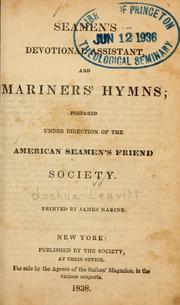 Cover of: Seamen's devotional assistant and mariners' hymn by Leavitt, Joshua