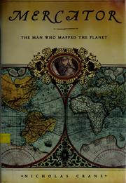 Cover of: Mercator: the man who mapped the planet