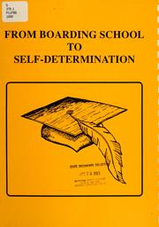 Cover of: From boarding schools to self determination by Willard E. Bill, Willard E. Bill