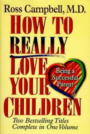 Cover of: How to Really Love Your Children