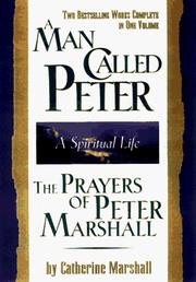 Cover of: A Man Called Peter and the Prayers of Peter Marshall by Catherine Marshall