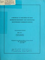 Cover of: A Section 52-1-211 MCA model for youth information management, early identification and interagency coordinated services by Harold Hanser