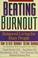 Cover of: Beating Burnout : Balanced Living for Busy People 