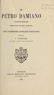 Cover of: De Petro Damiano ostiensi episcopo romanæque ecclesiæ cardinali by Louis Guerrier