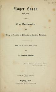 Cover of: Roger Bacon: eine Monographie als Beiträg zur Geschichte  der Philosophie des dreizehnten Jahrhunderts