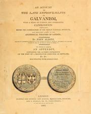 Cover of: An account of the late improvements in galvanism by Giovanni Aldini