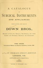 Cover of: A catalogue of surgical instruments and appliances manufactured and sold by by Down Bros., and Mayer and Phelps