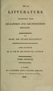 Cover of: De la littérature considérée dans ses rapports avec les institutions sociales: Avec un précis de la vie et des écrits de l'auteur