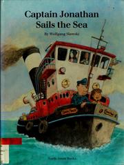 Cover of: Captain Jonathan sails the sea by Wolfgang Slawski