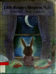 Cover of: Little Bunny's sleepless night by Carol Roth