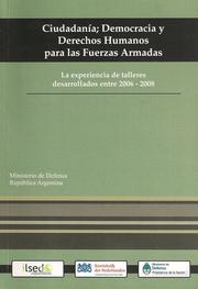 Ciudadanía, democracia y derechos humanos para las Fuerzas Armadas by Argentina. Ministerio de Defensa