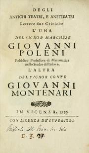 Cover of: Degli antichi teatri, e anfiteatri by Giovanni Poleni