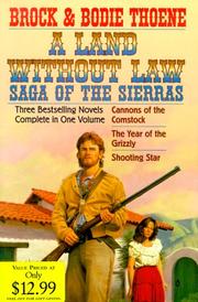 Cover of: A Land Without Law: Saga of the Sierras/ 3 Novels in 1 Volume
