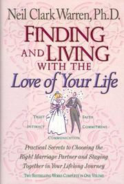 Cover of: Finding and Living With the Love of Your Life (study guide) by Neil Clark Warren