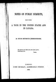 Cover of: Notes on public subjects made during a tour in the United States and in Canada