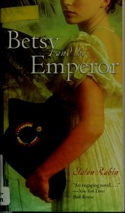 Betsy and the Emperor by Staton Rabin