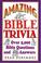 Cover of: Amazing Bible Trivia