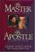 Cover of: The Master and the Apostle