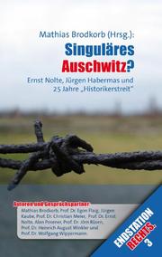 Cover of: Singuläres Auschwitz?: Ernst Nolte, Jürgen Habermas und 25 Jahre "Historikerstreit"