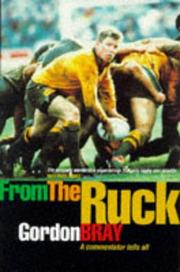 Cover of: From the Ruck by Gordon Bray
