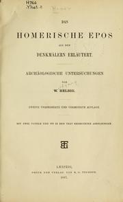 Cover of: Das homerische Epos aus den Denkmälern erläutert by Wolfgang Helbig