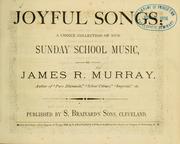 Cover of: Joyful songs: a choice collection of new Sunday school music