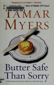 Cover of: Butter safe than sorry