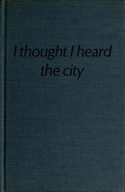 Cover of: I thought I heard the city by Lilian Moore