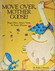 Cover of: Move over, Mother Goose! by Ruth I. Dowell