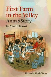 Cover of: First farm in the valley by Anne Pellowski