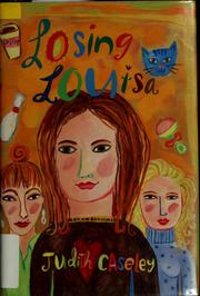 Cover of: Losing Louisa by Judith Caseley