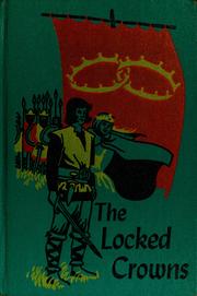 Cover of: The locked crowns. [Based on the legend of Havelok the Dane] by Marion Garthwaite