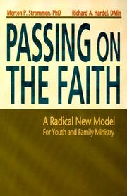 Cover of: Passing on the faith by Merton P. Strommen, Merton P. Strommen