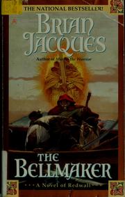 Cover of: The Bellmaker by Brian Jacques, Brian Jacques