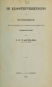 Cover of: De Kloostervereeniging van Windesheim: eene filiaalstichting van de Broeders van het gemeene leven : Kerkhistorische studie